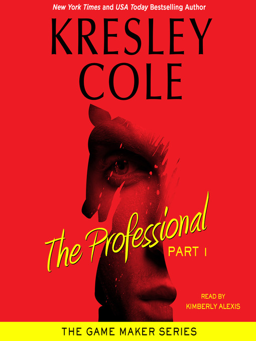 Title details for The Professional, Part 1 by Kresley Cole - Available